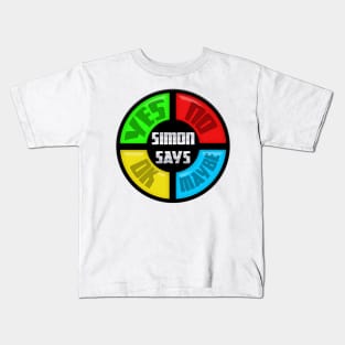 Simon Says Make A Decision Kids T-Shirt